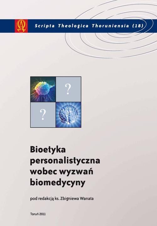 Image of Bioetyka personalistyczna wobec wyzwań biomedycyny