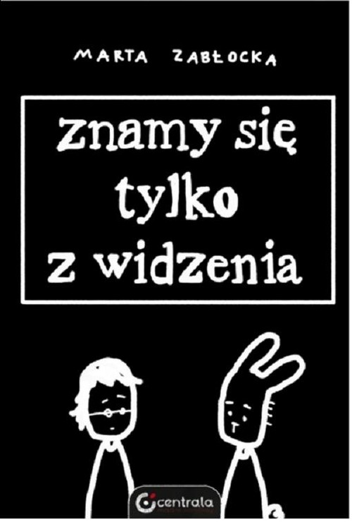 Image of Znamy się tylko z widzenia