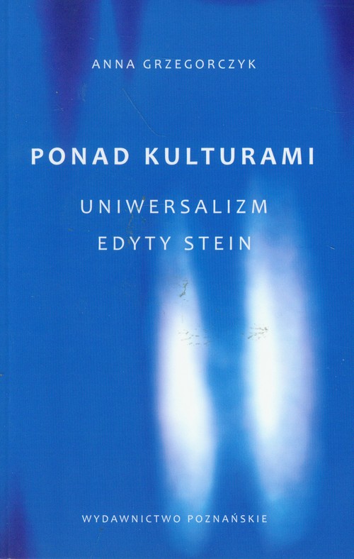 Image of Ponad kulturami Uniwersalizm Edyty Stein