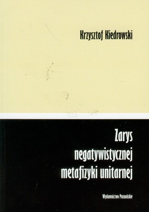 Image of Zarys negatywistycznej metafizyki unitarnej
