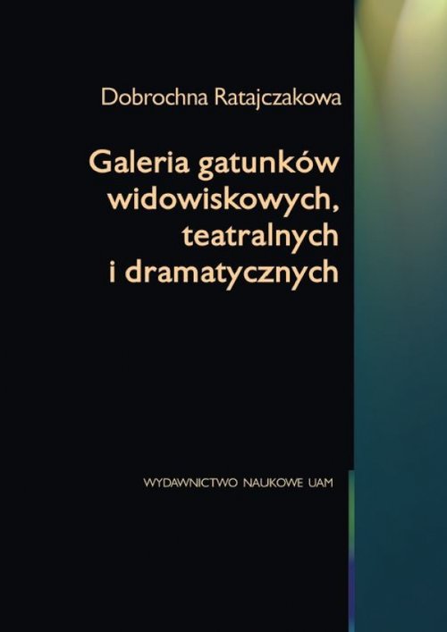 Image of Galeria gatunków widowiskowych, teatralnych i dramatycznych