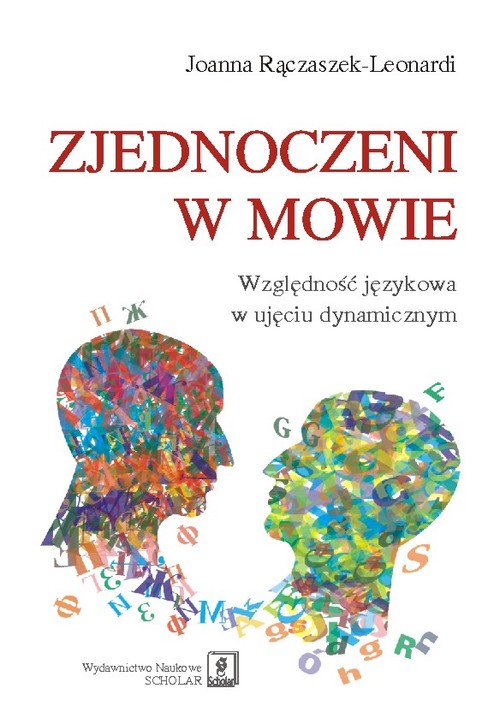 Image of Zjednoczeni w mowie Względność językowa w ujęciu dynamicznym