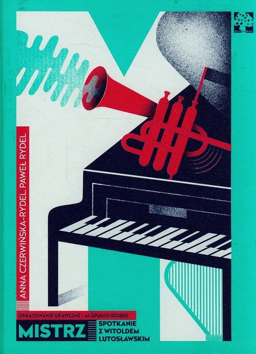 Image of Mistrz Spotkanie z Witoldem Lutosławskim