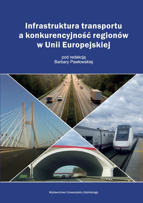 Image of Infrastruktura transportu a konkurencyjność regionów w Unii Europejskiej