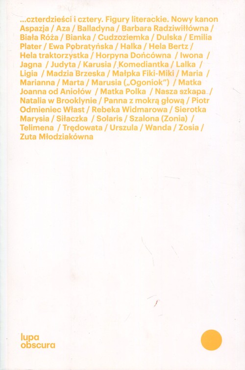 Image of Czterdzieści i cztery Figury literackie. Nowy kanon