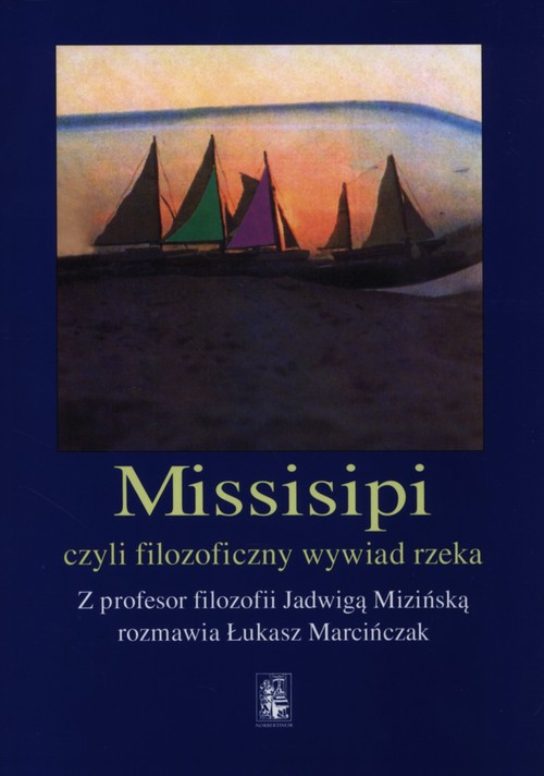 Image of Missisipi czy filozoficzny wywiad rzeka
