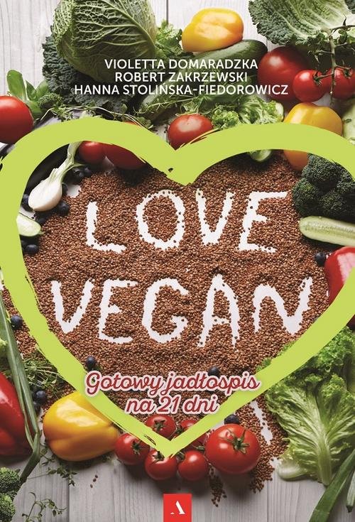 Image of Love vegan Gotowy jadłospis na 21 dni