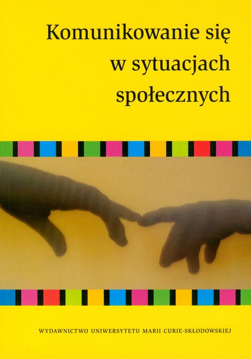 Image of Komunikowanie się w sytuacjach społecznych