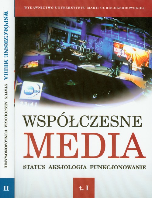Image of Współczesne media Tom 1-2 Status Aksjologia Funkcjonowanie