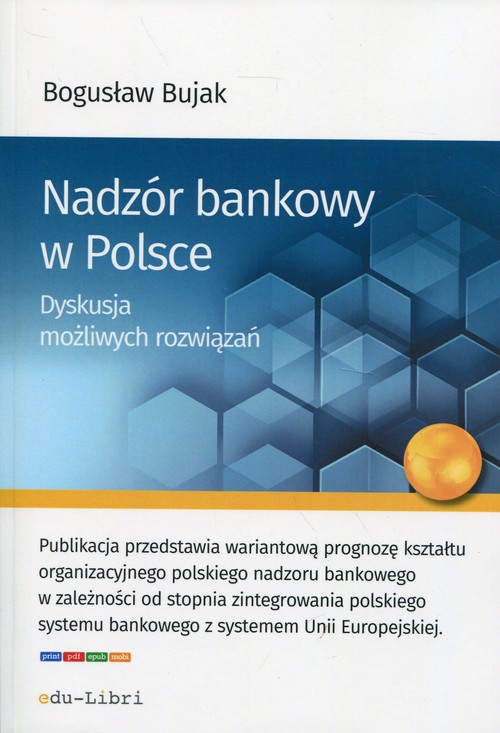 Image of Nadzór bankowy w Polsce Dyskusja możliwych rozwiązań