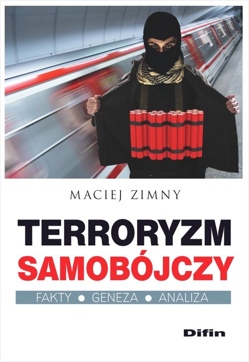 Image of Terroryzm samobójczy Fakty, geneza, analiza