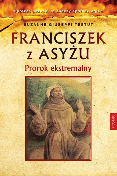 Image of Franciszek z Asyżu Prorok ekstremalny