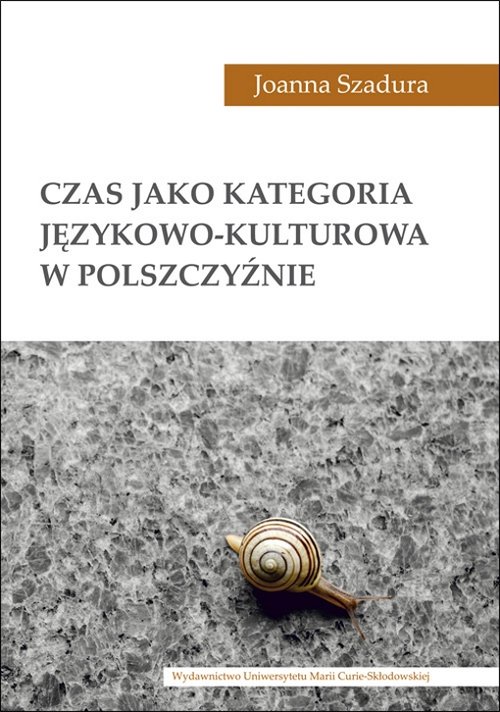 Image of Czas jako kategoria językowo-kulturowa w polszczyźnie