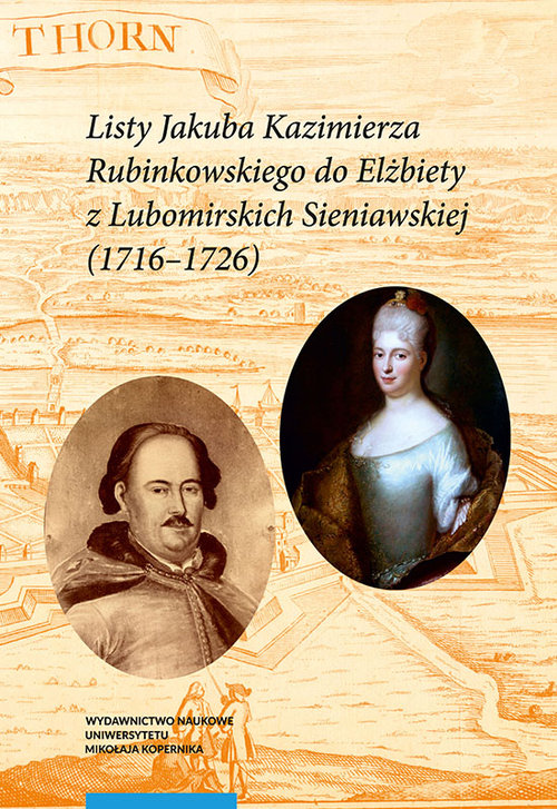 Image of Listy Jakuba Kazimierza Rubinkowskiego do Elżbiety z Lubomirskich Sieniawskiej (1716-1726)