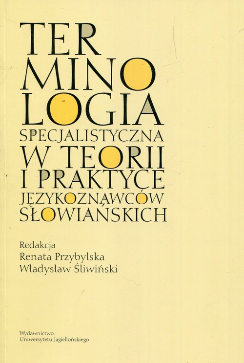 Image of Terminologia specjalistyczna w teorii i praktyce językoznawców słowiańskich