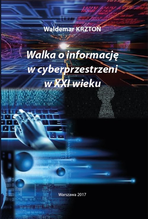 Image of Walka o informacje w cyberprzestrzeni w XXI wieku