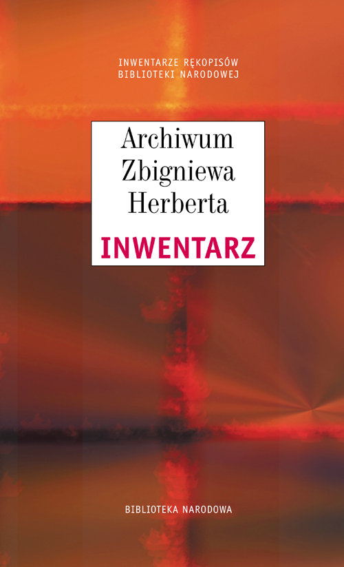 Image of Archiwum Zbigniewa Herberta. Inwentarz