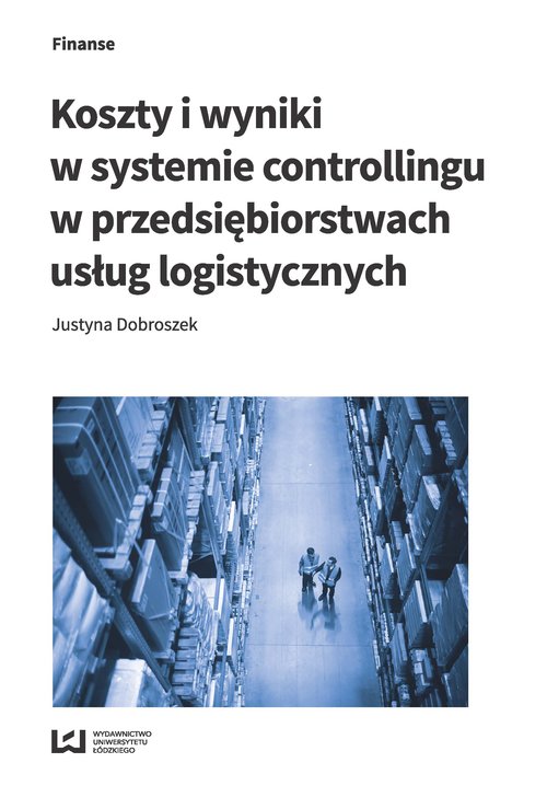 Image of Koszty i wyniki w systemie controllingu w przedsiębiorstwach usług logistycznych
