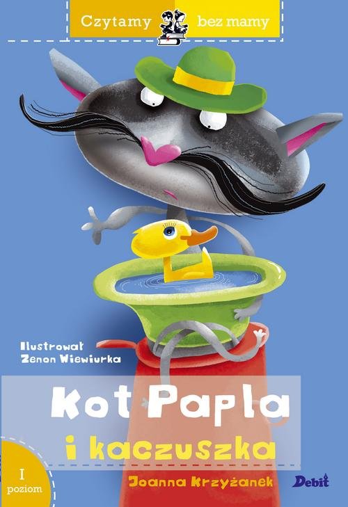 Image of Czytamy bez mamy Kot Papla i kaczuszka Poziom 1 Pierwsze kroki