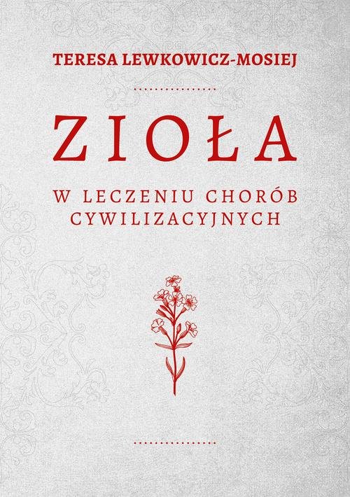 Image of Zioła w leczeniu chorób cywilizacyjnych