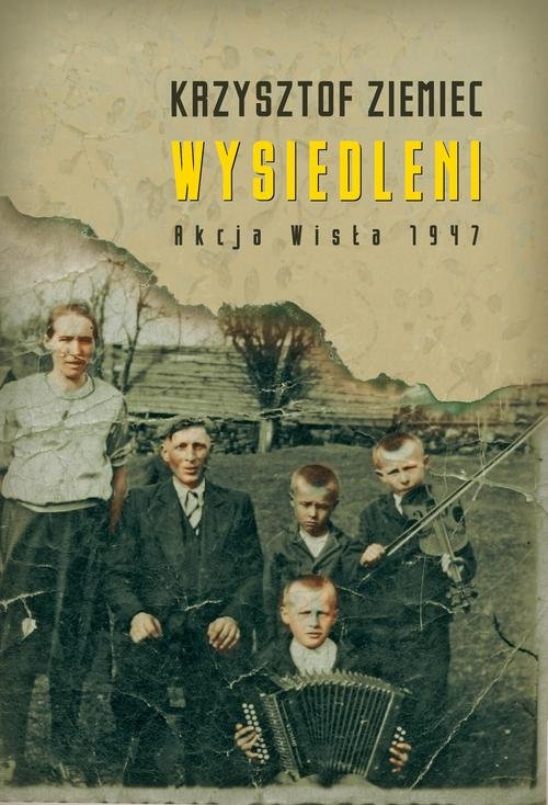 Image of Wysiedleni Akcja „Wisła” 1947