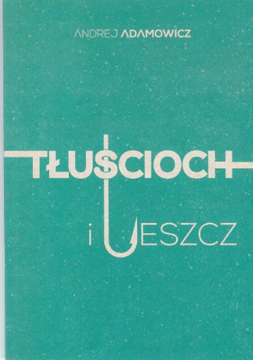 Image of Tłuścioch i leszcz