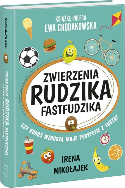 Image of Zwierzenia Rudzika fastfudzika Czy kogoś wzruszą moje perypetie z tuszą?