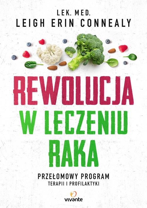 Image of Rewolucja w leczeniu raka Przełomowy program terapii i profilaktyki
