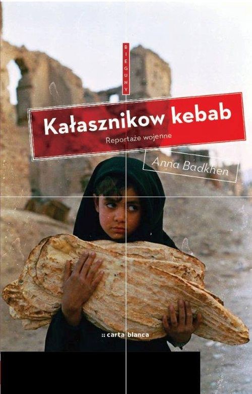 Image of Kałasznikow kebab Reportaże wojenne