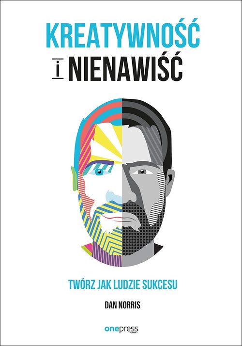 Image of Kreatywność i nienawiść Twórz jak ludzie sukcesu