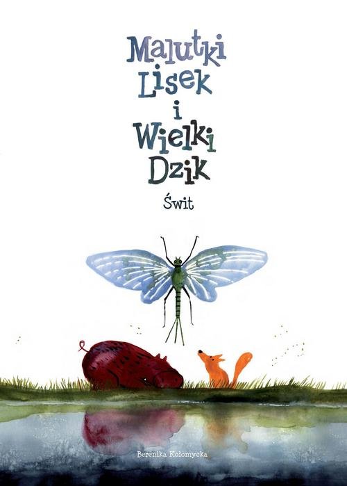 Image of Malutki Lisek i Wielki Dzik Tom 3 Świt