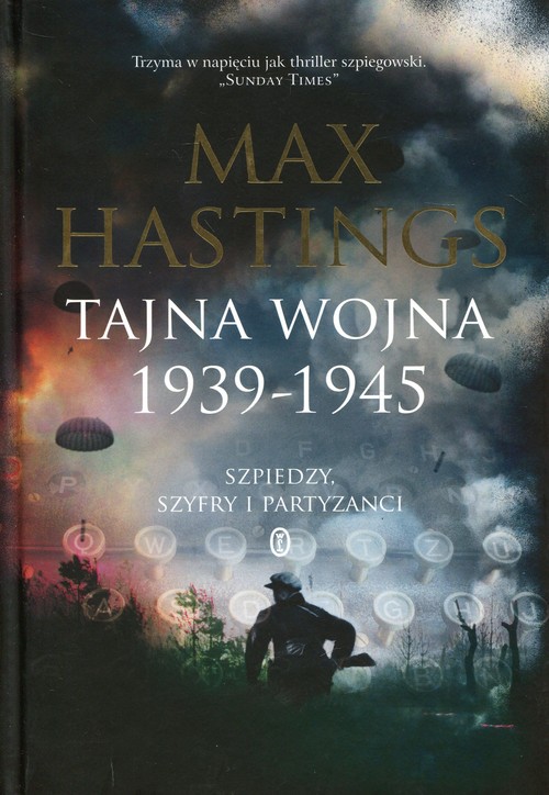 Image of Tajna wojna 1939-1945 Szpiedzy. Szyfry i partyzanci
