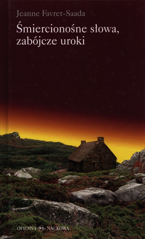 Image of Śmiercionośne słowa, zabójcze uroki