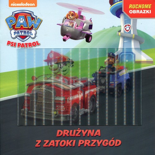 Image of Psi Patrol Drużyna z Zatoki Przygód Ruchome obrazki Książka z kartką 3D