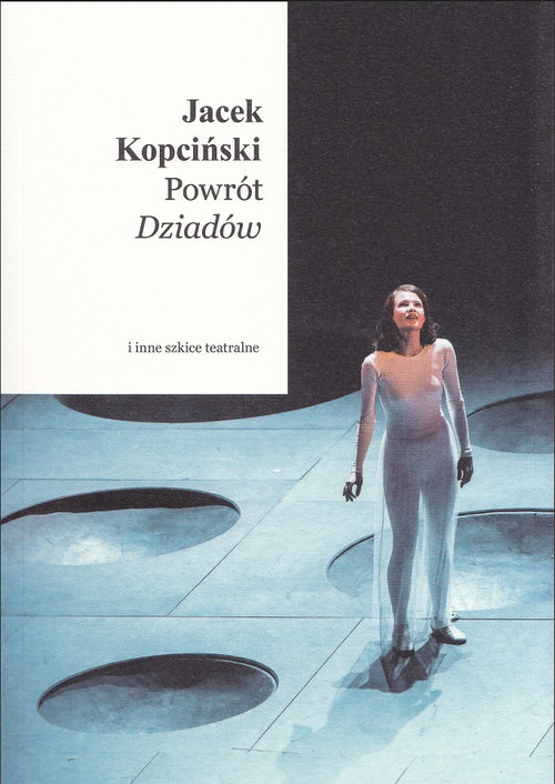 Image of Powrót Dziadów i inne szkice teatralne