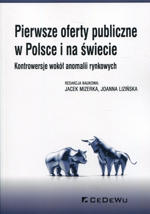 Image of Pierwsze oferty publiczne w Polsce i na świecie Kontrowersje wokół anomalii rynkowych