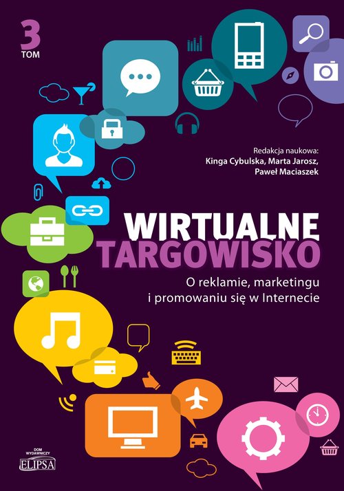 Image of Wirtualne targowisko Tom 3 O reklamie, marketingu i promowaniu się w Internecie