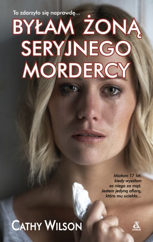 Image of Byłam żoną seryjnego mordercy