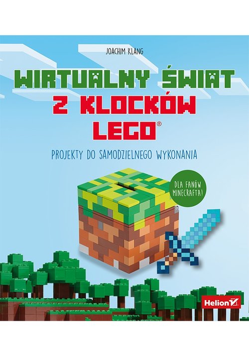 Image of Wirtualny świat z klocków LEGO Projekty do samodzielnego wykonania