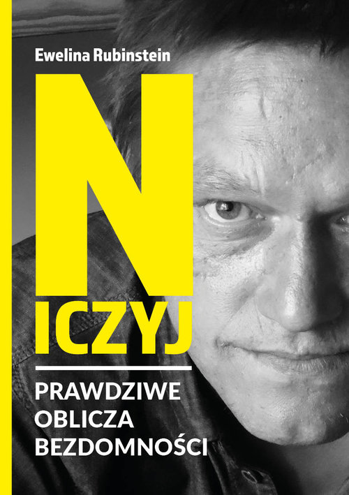 Image of Niczyj Prawdziwe oblicza bezdomności