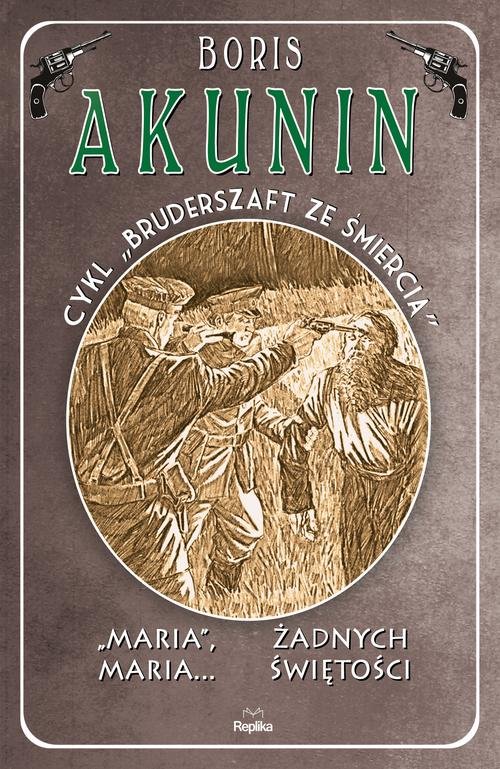 Image of Maria, Maria… / Żadnych świętości Bruderszaft ze śmiercią, tom 4