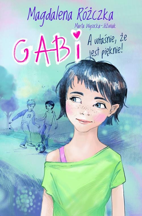 Image of Gabi A właśnie, że jest pięknie!