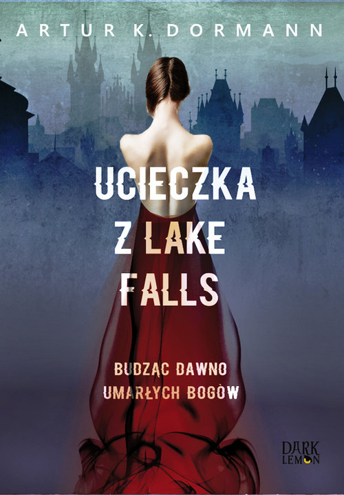 Image of Ucieczka z Lake Falls Budząc dawno umarłych bogów