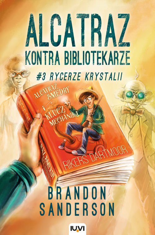 Image of Alcatraz kontra Bibliotekarze Część 3 Rycerze Krystalii
