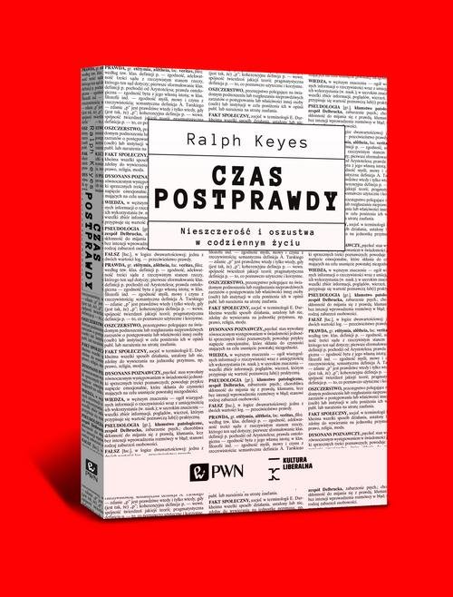 Image of Czas postprawdy Nieszczerość i oszustwa w codziennym życiu