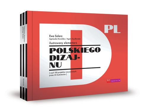 Image of Ilustrowany elementarz polskiego dizajnu czyli 100 projektów narysowanych przez 25 ilustratorów