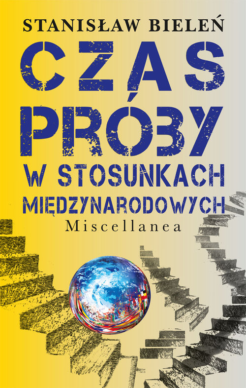 Image of Czas próby w stosunkach międzynarodowych Miscellanea
