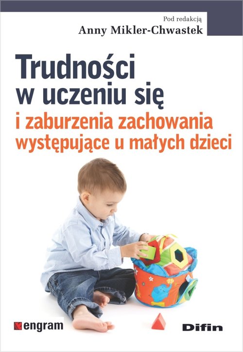 Image of Trudności w uczeniu się i zaburzenia zachowania występujące u małych dzieci