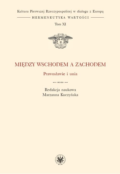Image of Między Wschodem a Zachodem Prawosławie i unia (t. XI)