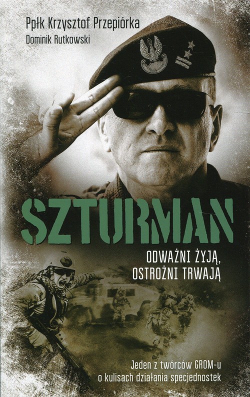 Image of Szturman Odważni żyją, ostrożni trwają